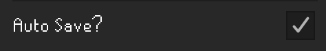 Enable the Auto Save setting